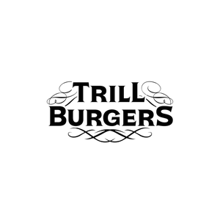 Trill Burgers